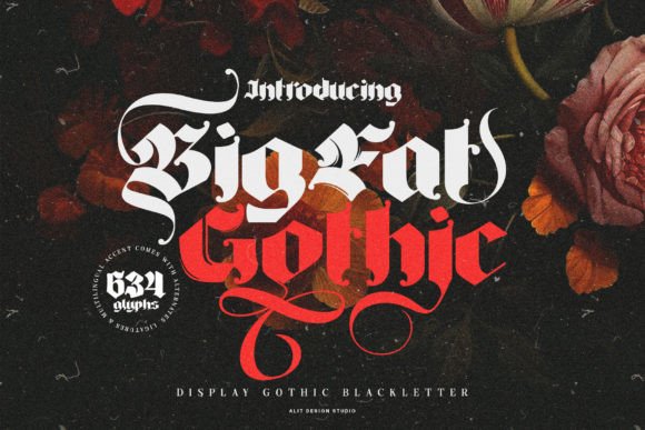Big Fat Gothic: Command Attention with Blackletter