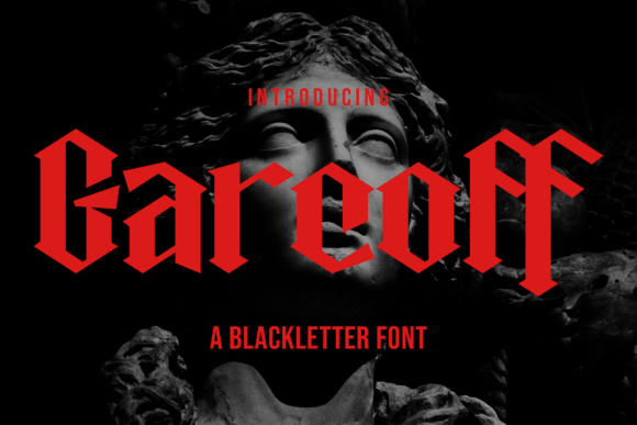 Garcoff: The Gothic Blackletter for Bold, Dramatic Design