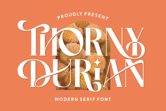 Meet Thorny Durian: The Serif with a Heart Swash
