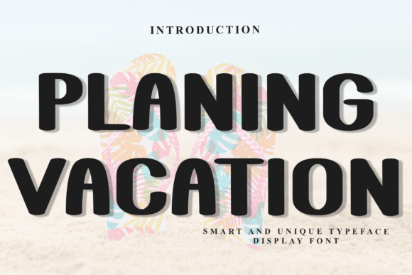 Planing Vacation: Your Go-To Font for Festive Designs